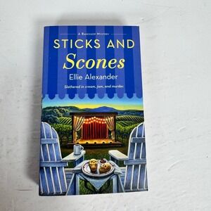 Sticks and Scones Ellie Alexander 2024 1st Printing Bakeshop Mystery St